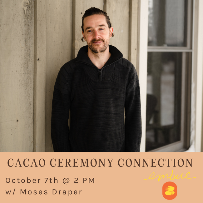 Cacao Ceremony Connection October 7th